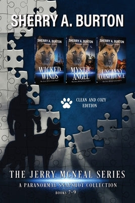 The Jerry McNeal Series, a Paranormal Snapshot Collection Volume 3: (Books 7-9) Wicked Winds, Mystic Angel, Uncanny Coincidence Paperback Sherryaburton LLC