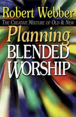 Planning Blended Worship Paperback Abingdon Press