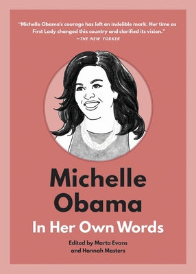 Michelle Obama: In Her Own Words by Evans, Marta