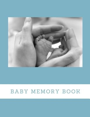 Baby Memory Book: Baby Keepsake Book by Rose, Audrina