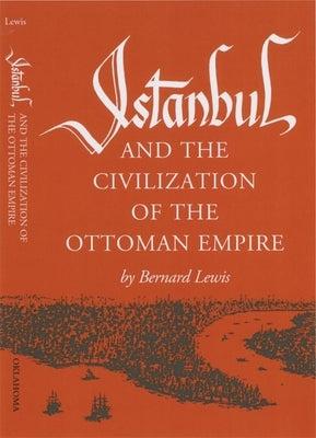 Paperback of Istanbul and the Civilization of the Ottoman Empire by University of Oklahoma Press, showing the book cover with historic cityscape.