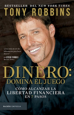 Dinero: Domina El Juego / Money Master the Game: 7 Simple Steps to Financial Freedom by Robbins, Tony