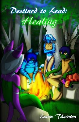 Destined to Lead: Healing Paperback Createspace Independent Publishing Platform