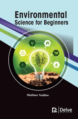 Environmental Science for Beginners by Naidoo, Shalinee