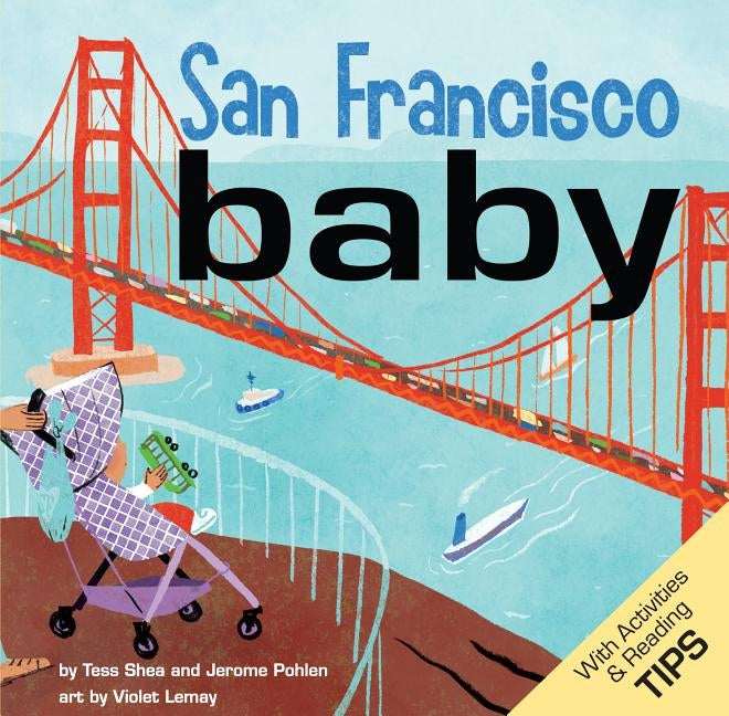 San Francisco Baby by Shea, Tess