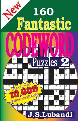 New 160 Fantastic Codeword Puzzles Paperback Createspace Independent Publishing Platform