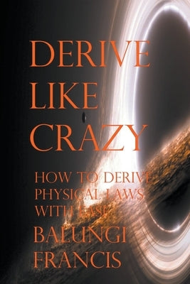Derive Like Crazy by Francis, Balungi