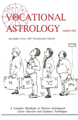 Vocational Astrology by Hill, Judith
