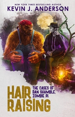 Hair Raising: Shamble, Zombie P.I. by Anderson, Kevin J.
