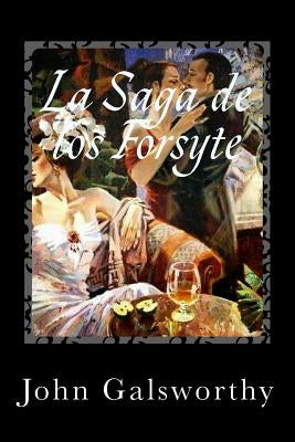 La Saga de los Forsyte by John Galsworthy