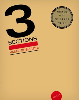 3 Sections: Poems by Seshadri, Vijay