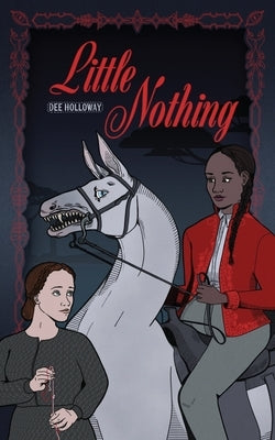 Little Nothing by Holloway, Dee