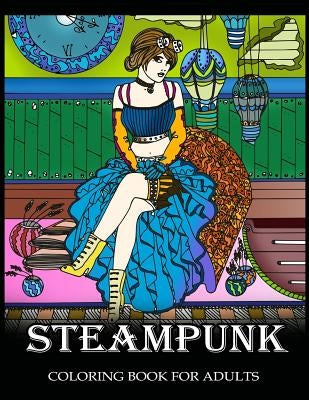 Steampunk Coloring Book for Adults: Women Steampunk Fashion Design by Steampunk Coloring Books for Adults