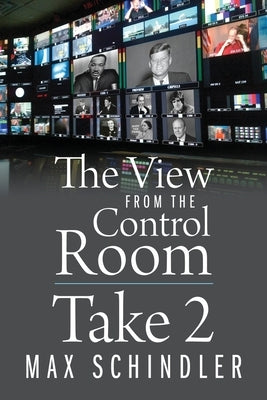 The View from the Control Room - Take 2 Paperback Outskirts Press