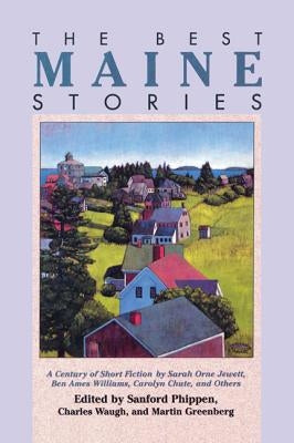 The Best Maine Stories Paperback Down East Books