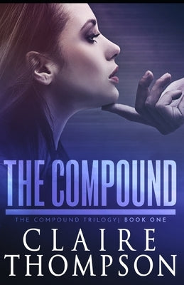 The Compound by Thompson, Claire