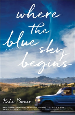 Where the Blue Sky Begins Paperback Bethany House Publishers