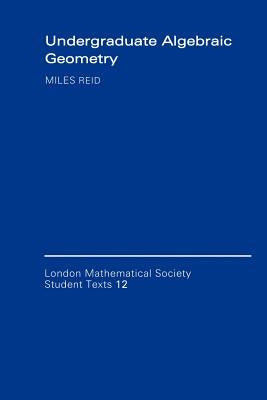 Undergraduate Algebraic Geometry Paperback Cambridge University Press