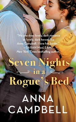 Seven Nights in a Rogue's Bed by Campbell, Anna