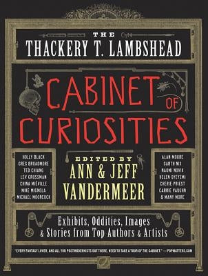 The Thackery T. Lambshead Cabinet of Curiosities Paperback Harper Voyager