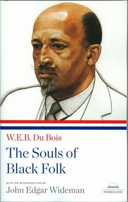 The Souls of Black Folk: A Library of America Paperback Classic by Du Bois, W. E. B.