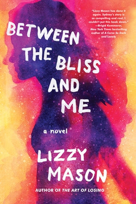 Between the Bliss and Me Paperback Soho Teen
