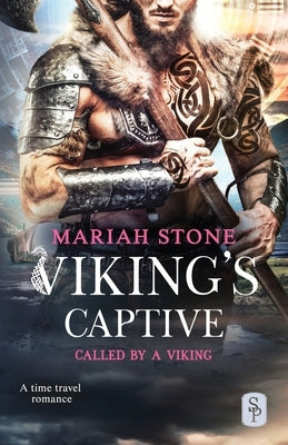 Viking's Captive: A Viking time travel romance Paperback Stone Publishing B.V.