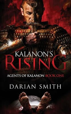 Kalanon's Rising by Smith, Darian