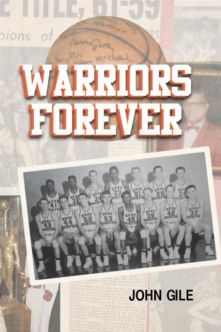 Warriors Forever by Gile, John