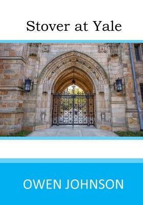 Stover at Yale Paperback Createspace Independent Publishing Platform