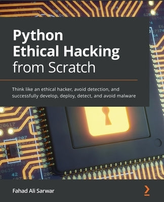 Paperback of Python Ethical Hacking from Scratch by Packt Publishing, featuring the book cover with title and author details.