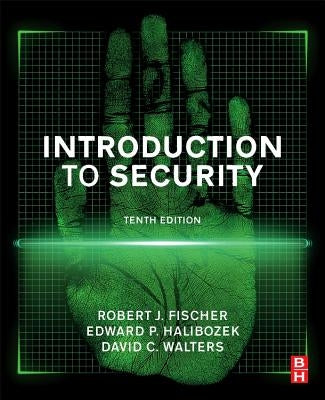 Introduction to Security by Fischer, Robert