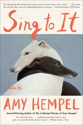 Sing to It: Stories Paperback Scribner Book Company