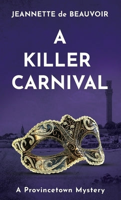 A Killer Carnival: A Provincetown Mystery Paperback Homeport Press