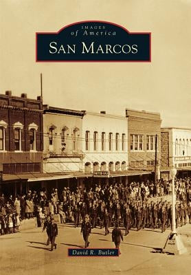 San Marcos Paperback Arcadia Publishing (SC)