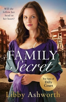A Family Secret: An Emotional Historical Saga about Family Bonds and the Power of Love by Ashworth, Libby
