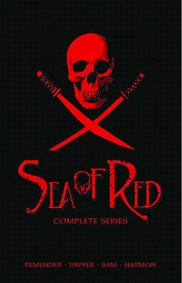 Sea of Red Slipcase Collection: The Complete Series by Remender, Rick
