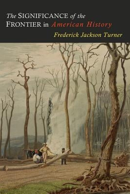 The Significance of the Frontier in American History Paperback Martino Fine Books