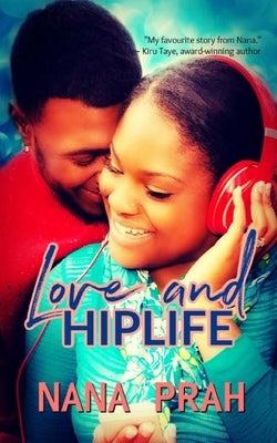 Love and Hiplife Paperback Love Africa Press