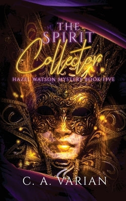 The Spirit Collector Paperback Cherie Varian