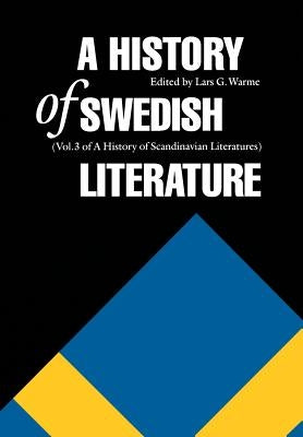 A History of Swedish Literature by Warme, Lars G.