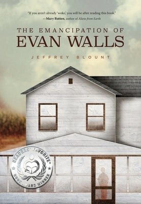 The Emancipation of Evan Walls by Blount, Jeffrey