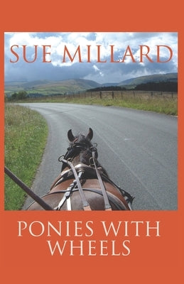 Ponies with Wheels: Carriage Driving with Fell Ponies Paperback Jackdaw E Books