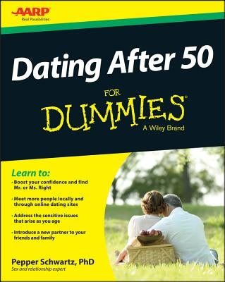 Dating After 50 for Dummies by Schwartz, Pepper