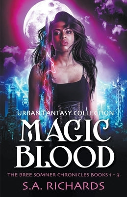 The Magic Blood Trilogy Paperback S. A. Richards