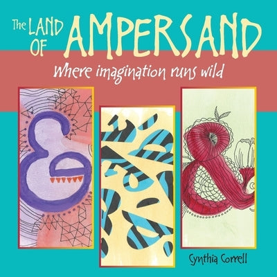 The Land of Ampersand by Correll, Cynthia