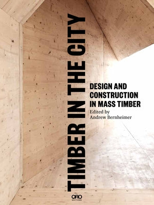 Timber in the City Paperback Oro Editions