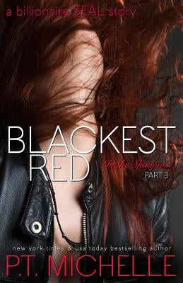 Blackest Red: A Billionaire SEAL Story, Part 3 Paperback Limitless Ink Press, LLC