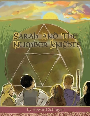 Sarah and the Number Knights by Schrager, Howard