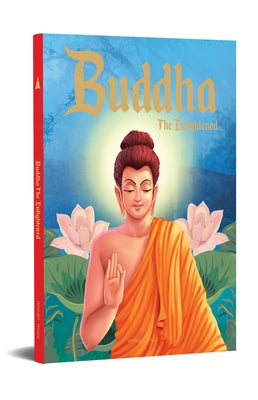 Buddha: The Enlightened by Wonder House Books